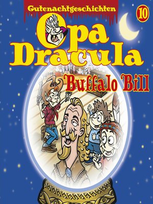 cover image of Opa Draculas Gutenachtgeschichten, Folge 10